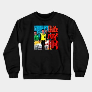 Boyz N the Hood Crewneck Sweatshirt